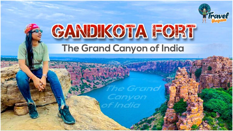 Gandikota Fort – The Grand Canyon of India